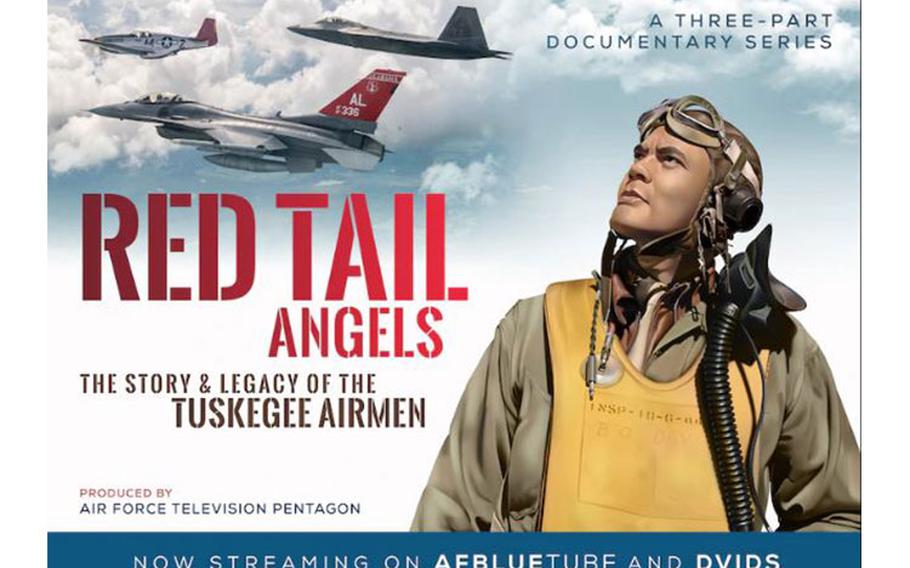 “The Red Tailed Angels” documentary series, which showcases the hardships, struggles and ultimately the successes of the Tuskegee Airmen, is now live on the Air Force Blue Tube channel. (U.S. Air Force graphic)
