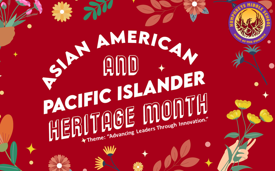 Humphreys Middle School Asian American Pacific Islander Heritage Month Flyer